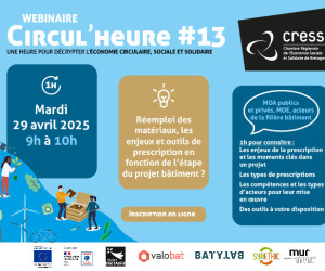 Webinaire___Reemploi_des_materiaux_les_enjeux_et_outils_de_prescription_en_fonction_de_letape_du_projet_batiment___Circul_heure13